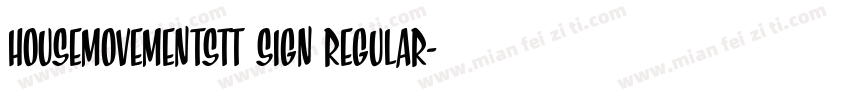 HouseMovementsTT Sign Regular字体转换